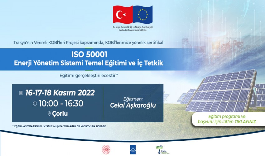 “ISO 50001 Enerji Yönetim Sistemi Temel Eğitimi ve İç Tetkik Eğitimi”  Hakkında Duyuru