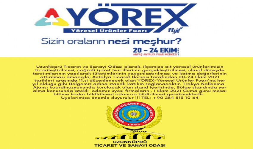 20-24 Ekim 2021 tarihleri arasında 11. si düzenlenecek olan YÖREX-Yöresel Ürünler Fuarı'na katılım hakkında duyuru!!!
